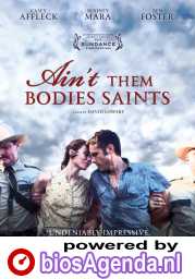 Ain't Them Bodies Saints poster, © 2013 A-Film Distribution
