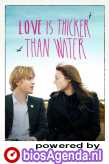 Love Is Thicker Than Water poster, © 2016 Just Film Distribution